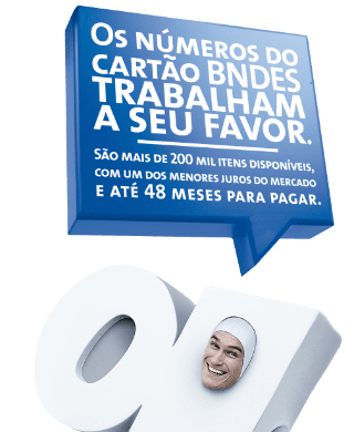 Imagem Os números do Cartão BNDES trabalham a seu favor